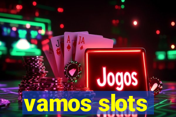 vamos slots